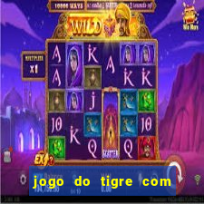 jogo do tigre com 5 reais